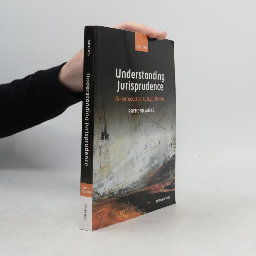 Raymond Wacks Understanding Jurisprudence