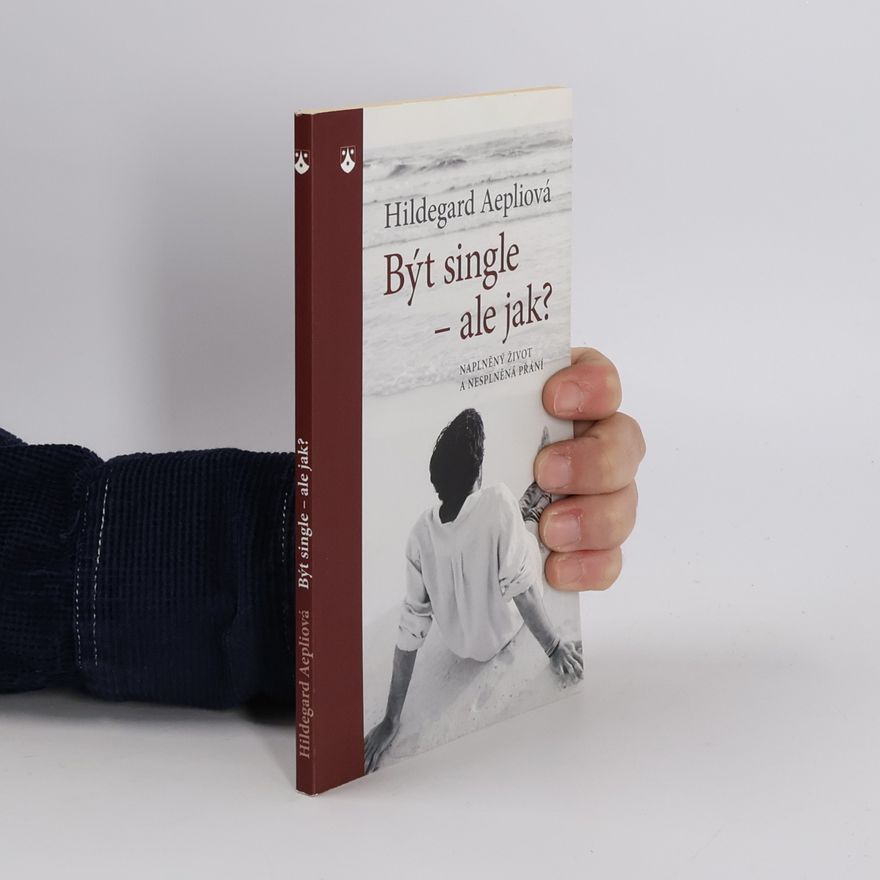 Hildegard Aepli Být single - ale jak?