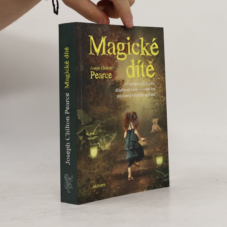 joseph Chilton Pearce Magické dítě