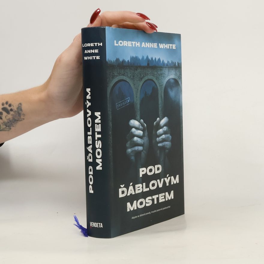 Loreth Anne White Pod ďáblovým mostem