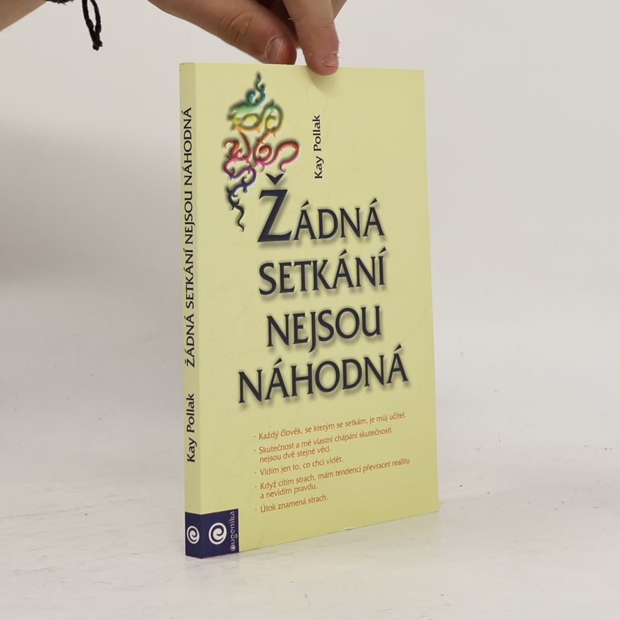 Kay Pollak Žádná setkání nejsou náhodná