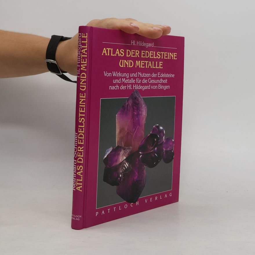 Hildegard of Bingen Atlas der Edelsteine und Metalle