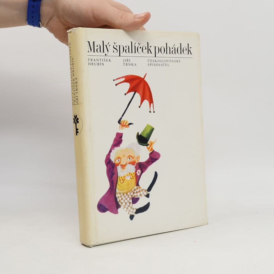 František Hrubín Malý špalíček pohádek
