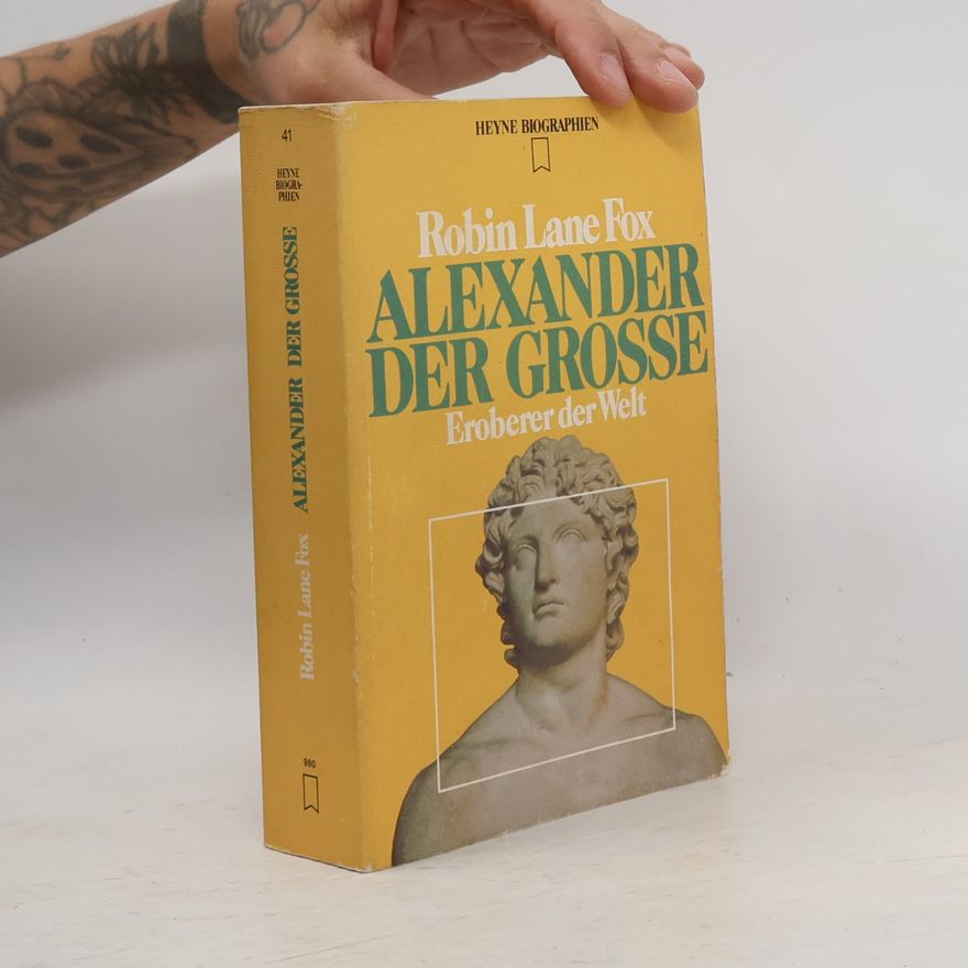 Robin Lane Fox Alexander der Grosse