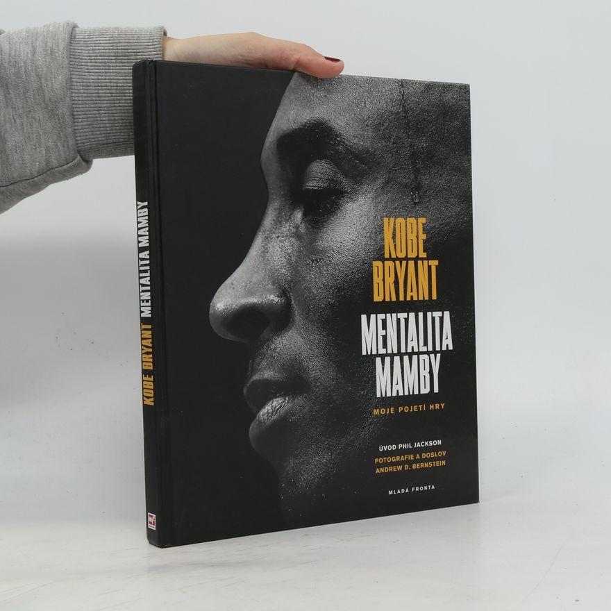 Kobe Bryant Mentalita mamby : moje pojetí hry