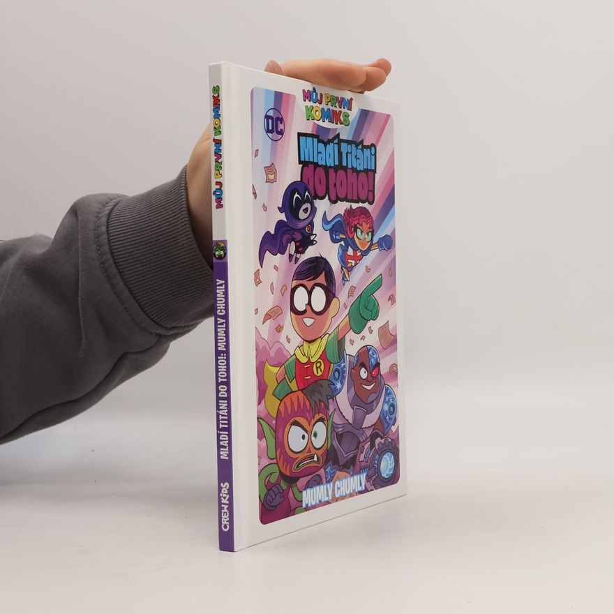 Crew Můj první komiks: Mladí titáni do toho! - Mumly chumly