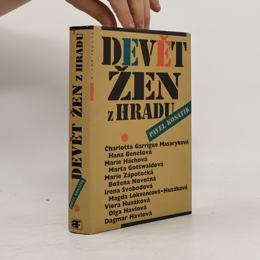 Pavel Kosatík Devět žen z Hradu