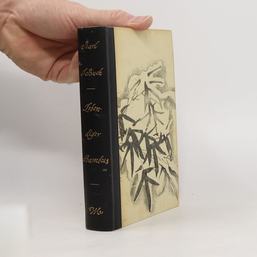 Pearl S. Buck Lebendiger Bambus