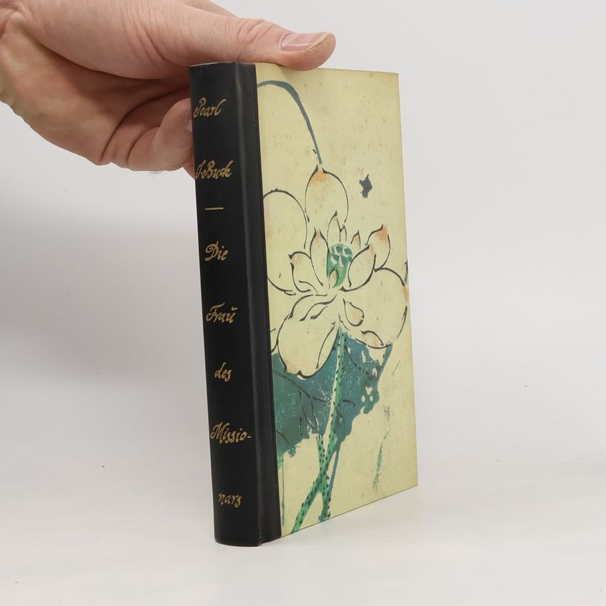 Pearl S. Buck Die Frau des Missionars