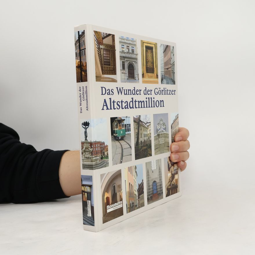 Görlitzer Sammlungen für Geschichte und Kultur Das Wunder der Görlitzer Altstadtmillion