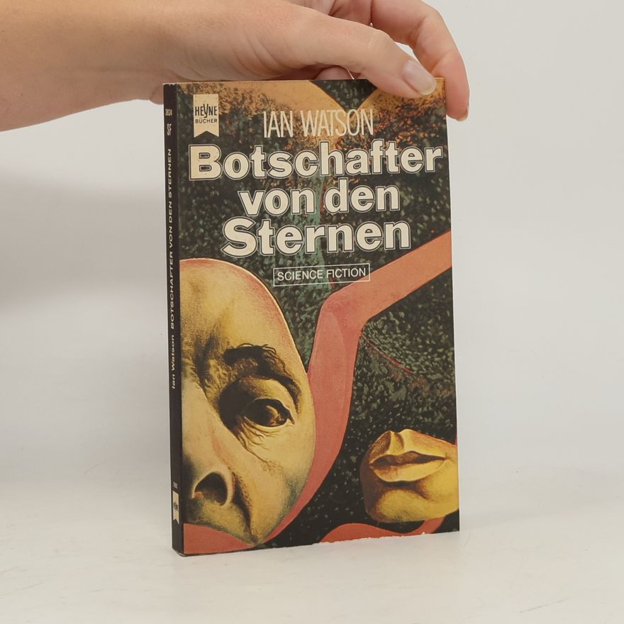 Ian Watson Botschafter von den Sternen