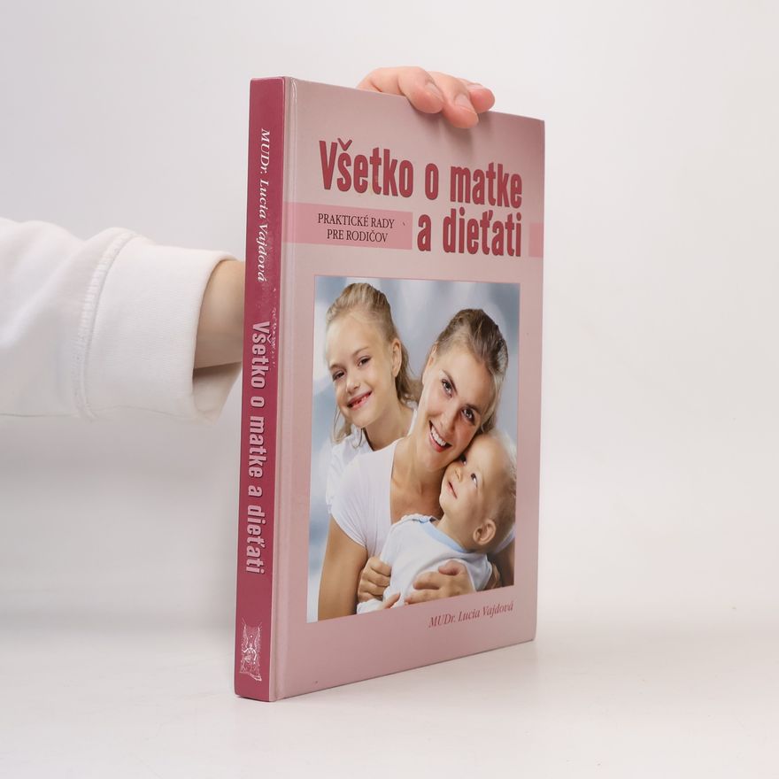 Lucia Vajdová Všetko o matke a dieťati