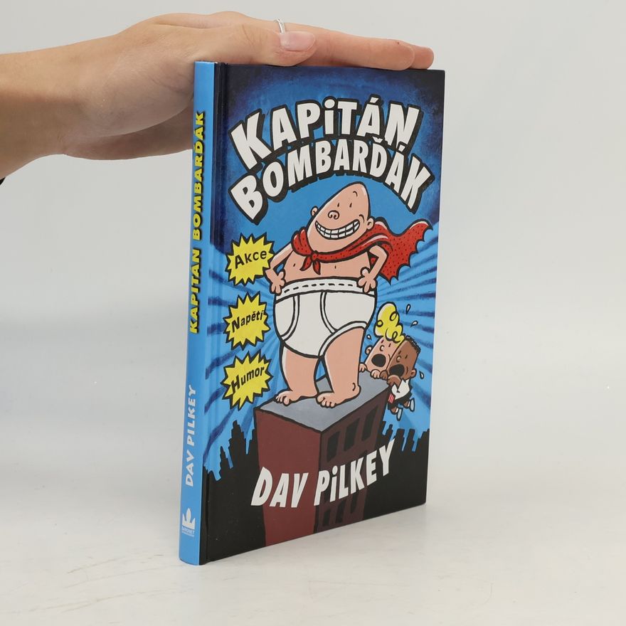 Dav Pilkey Kapitán Bombarďák