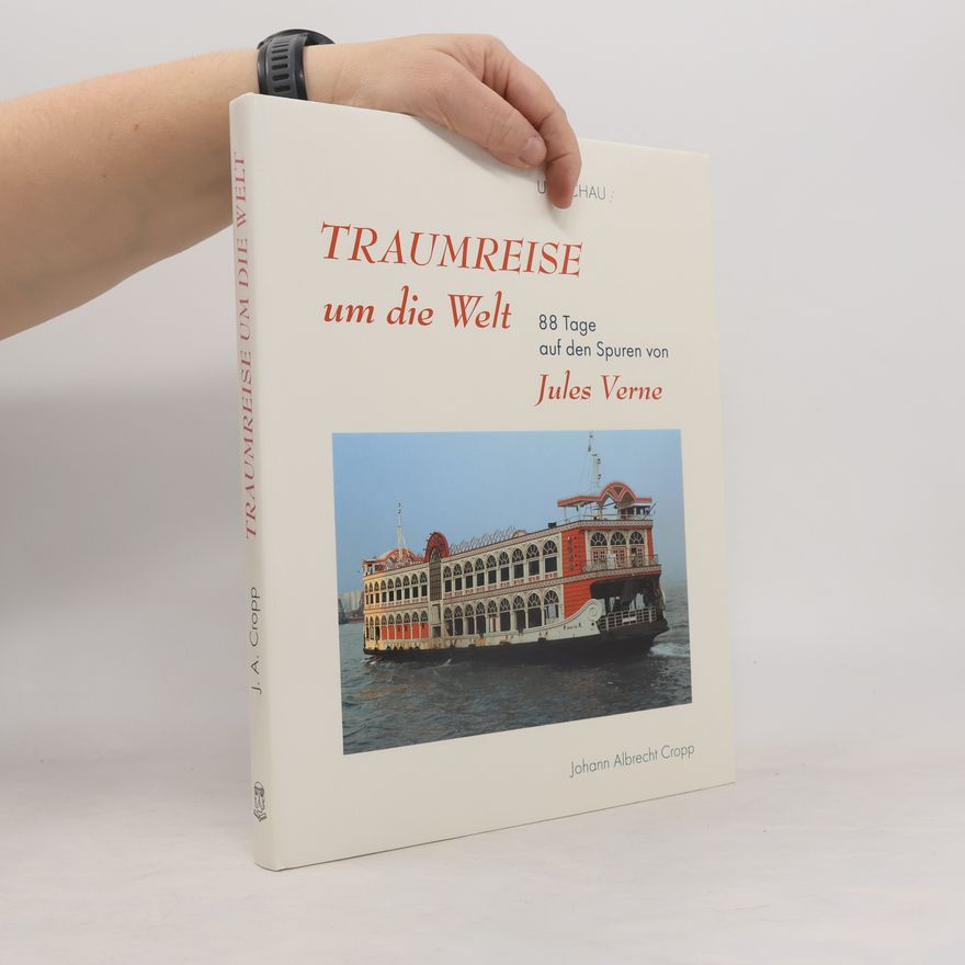 Johann Albrecht Cropp Traumreise um die Welt
