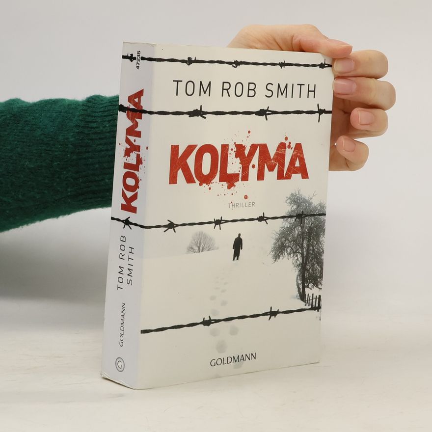 Tom Rob Smith Kolyma