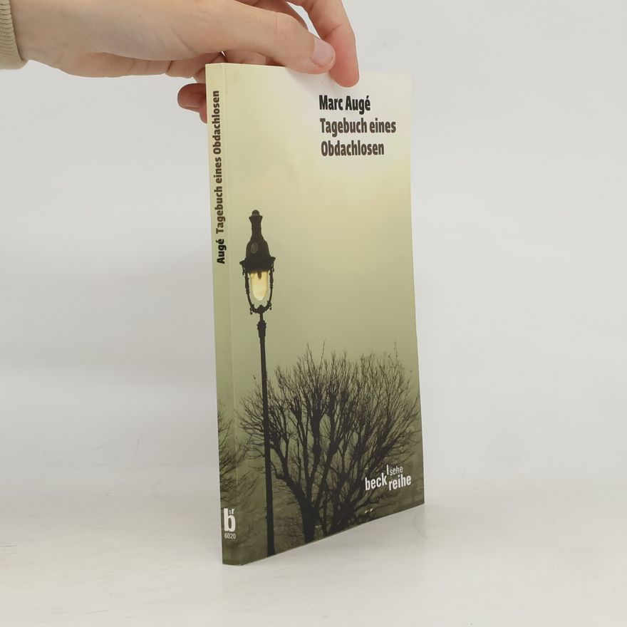 Marc Augé Tagebuch eines Obdachlosen