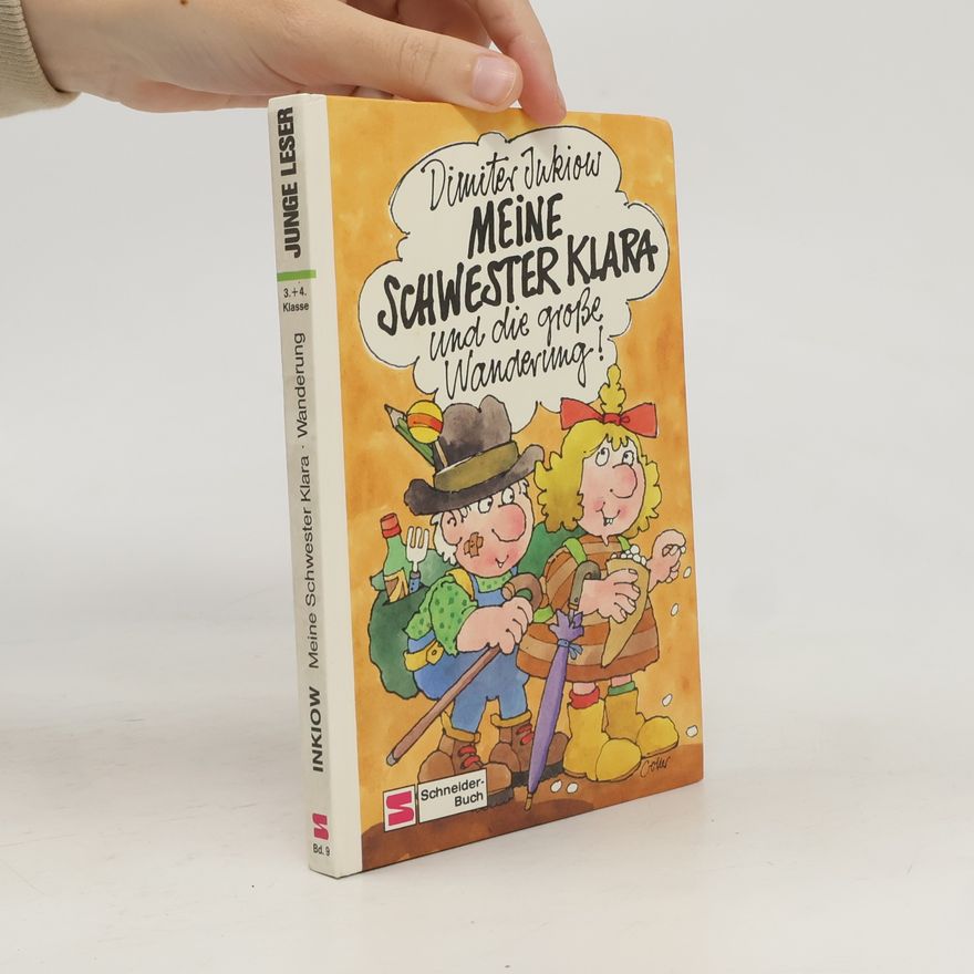 Dimitar Inkiow Meine Schwester Klara und die große Wanderung