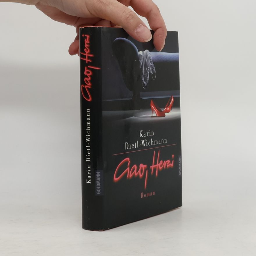 Karin Dietl Wichmann Ciao, Herzi!