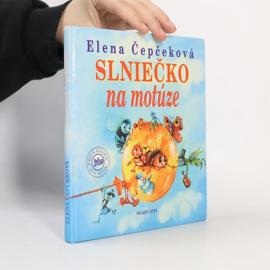 Elena Čepčeková Slniečko na motúze