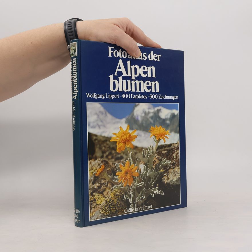 Wolfgang Lippert Fotoatlas der Alpenblumen