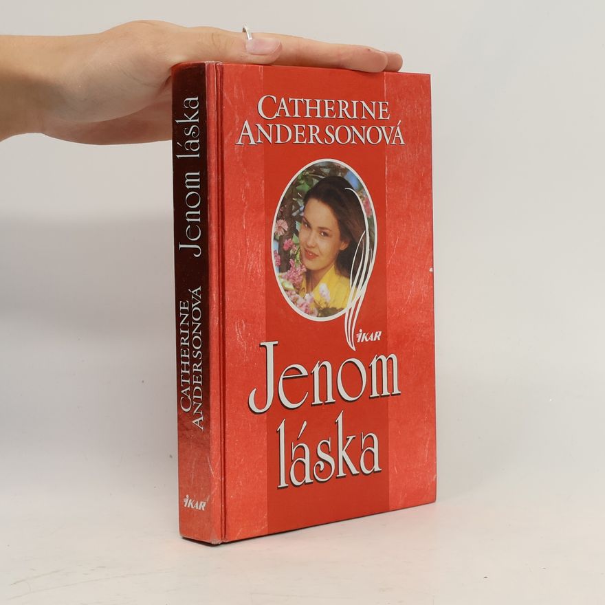 Catherine Anderson Jenom láska