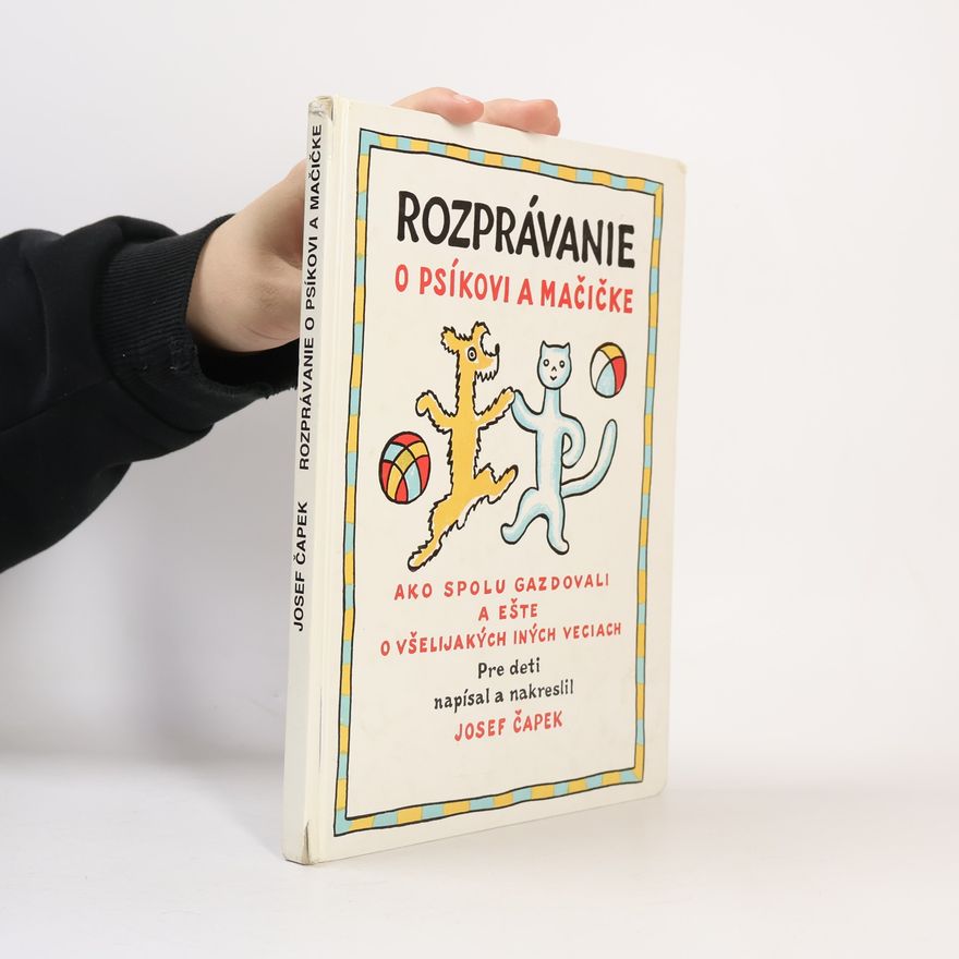 Josef Čapek Rozprávanie o psíkovi a mačičke