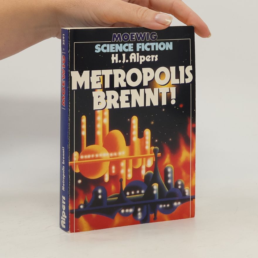 Hans Joachim Alpers Metropolis brennt!