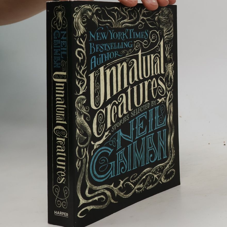 Neil Gaiman Unnatural Creatures