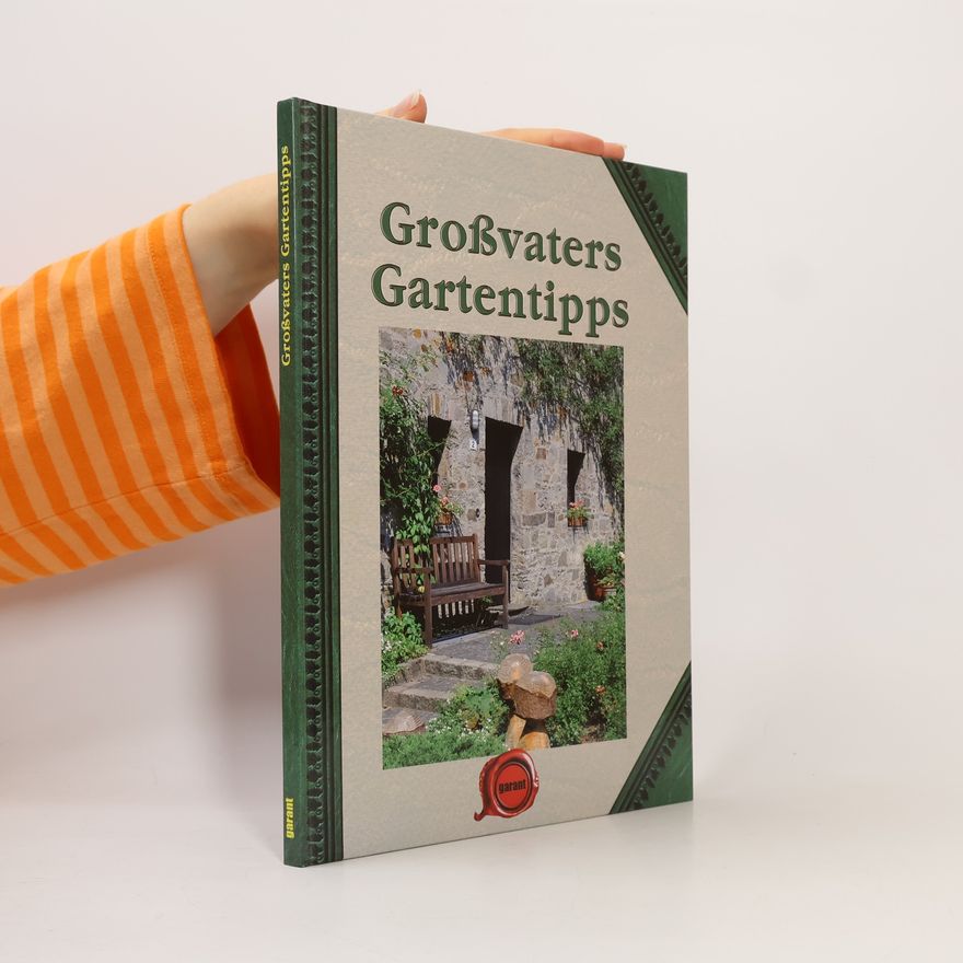 Kolektiv autorů Großvaters Gartentipps