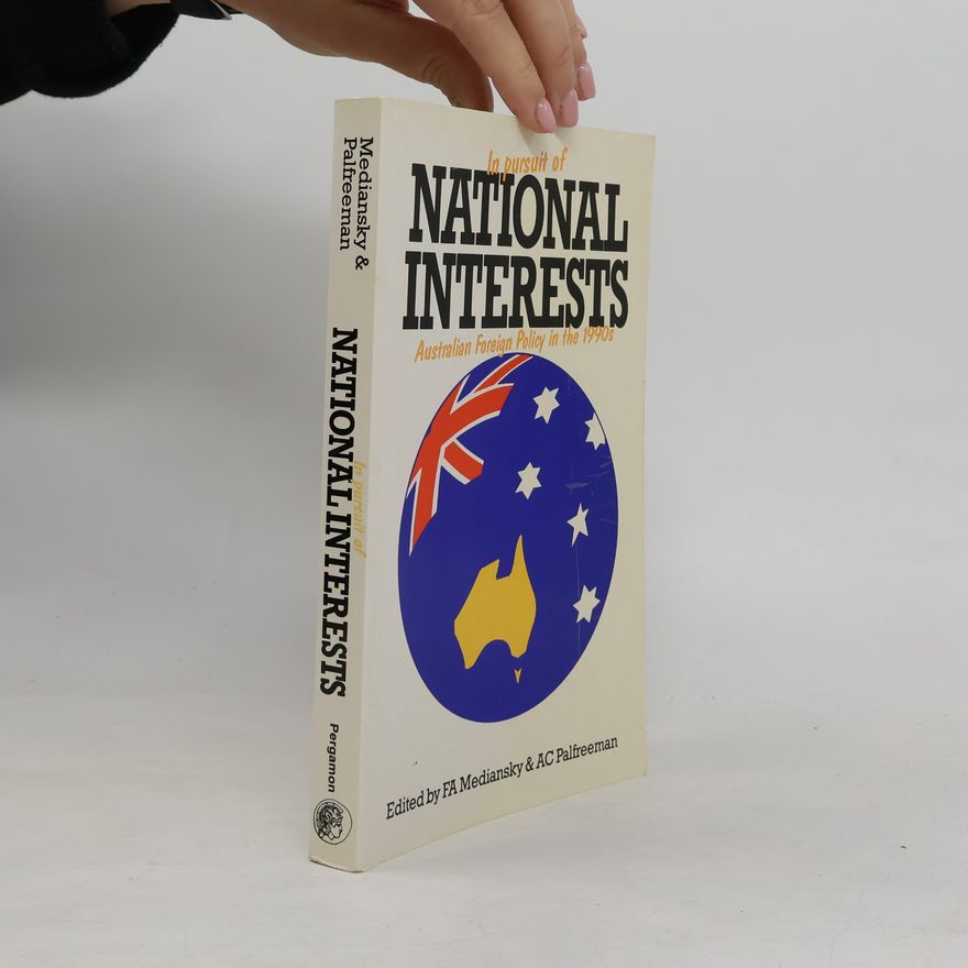 A.C. Palfreeman In Pursuit of National Interests