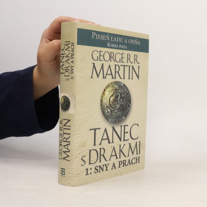 George R. R. Martin Tanec s drakmi 1: Sny a prach