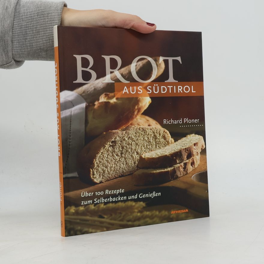 Richard Ploner Brot aus Südtirol
