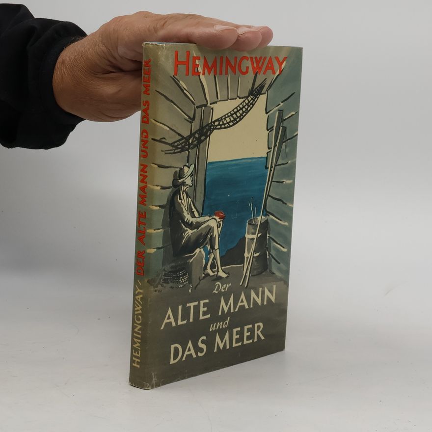 Ernest Hemingway Der alte Mann und das Meer