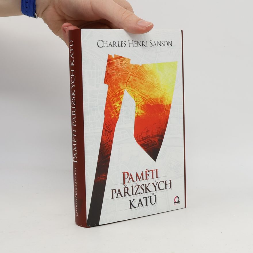 Charles-Henri Sanson Paměti Pařížských katů