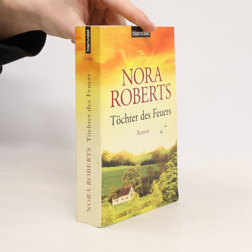 Nora Roberts Töchter des Feuers