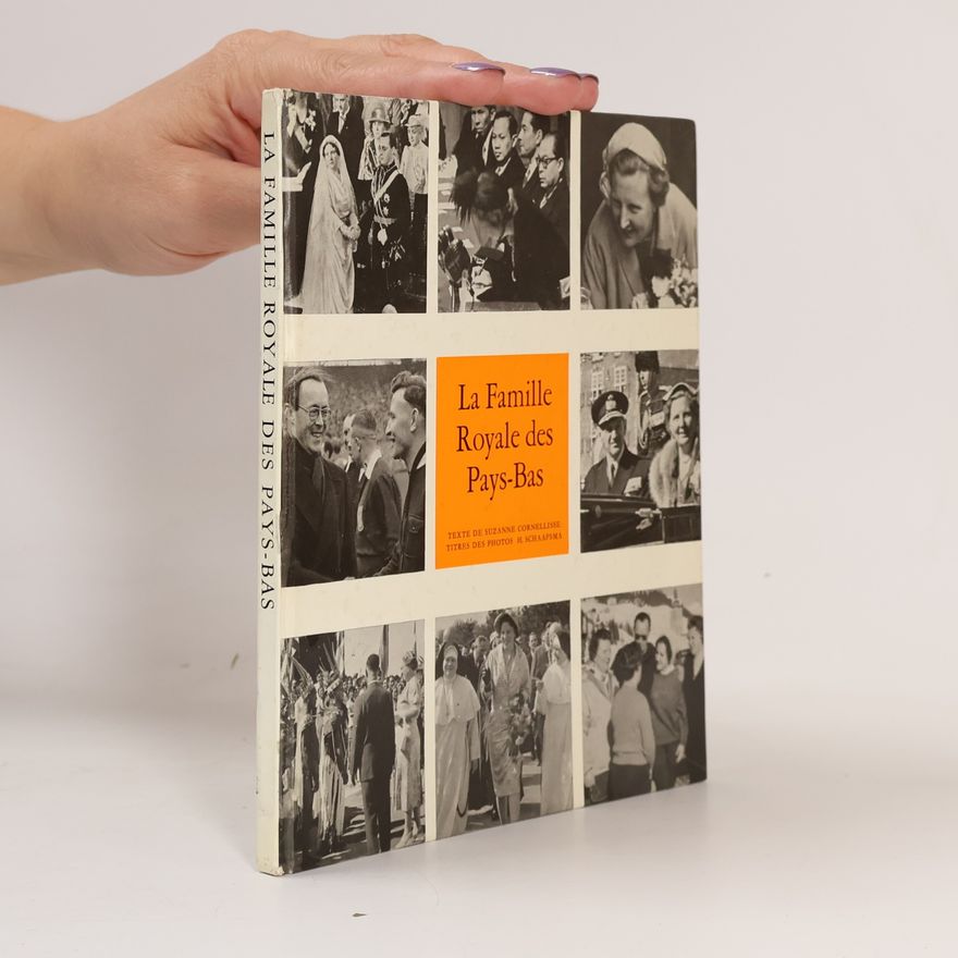 Suzanne Cornellisse La Famille Royale des Pays-Bas