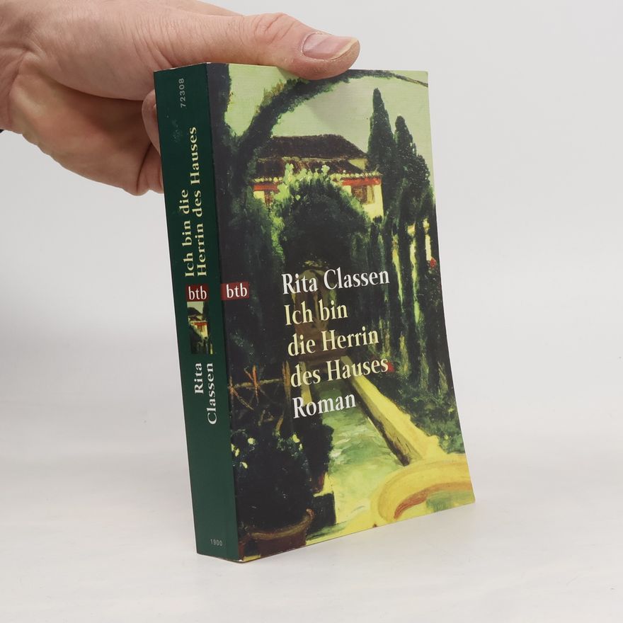 Rita Classen Ich bin die Herrin des Hauses