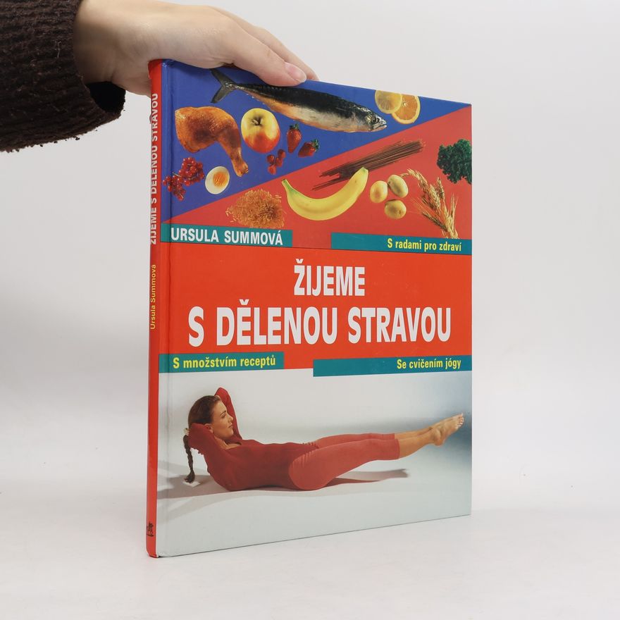 Ursula Summová Žijeme s dělenou stravou