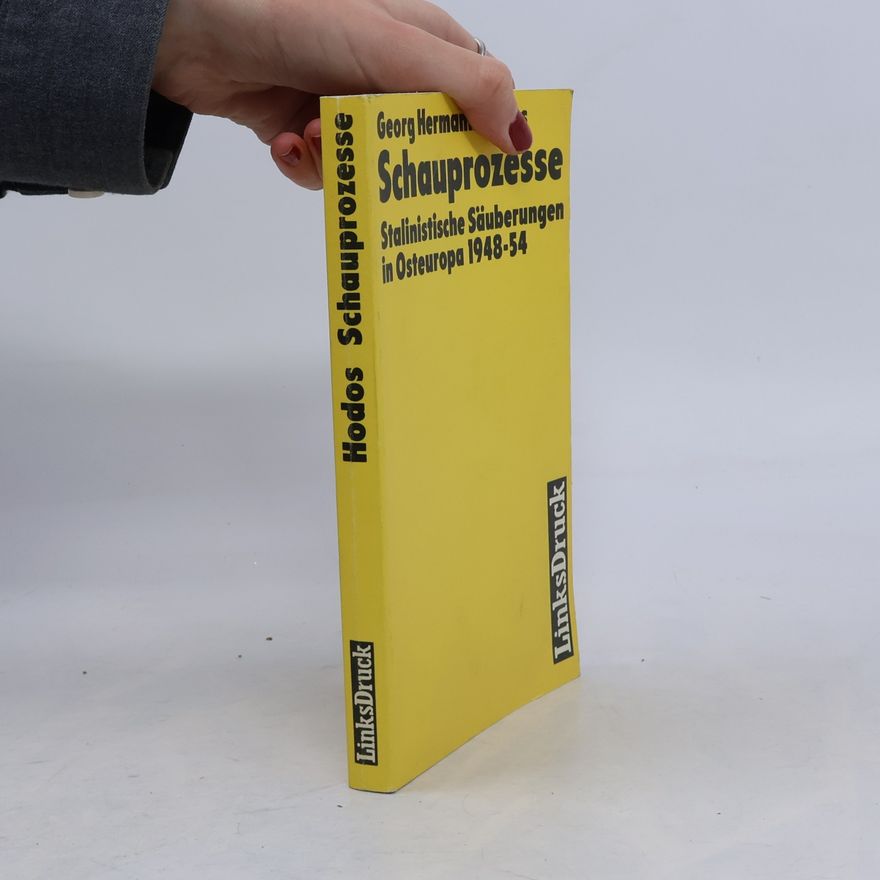 Georg H. Hodos Schauprozesse