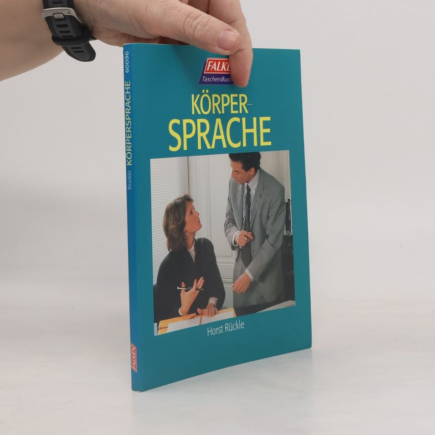 Horst Rückle Körpersprache