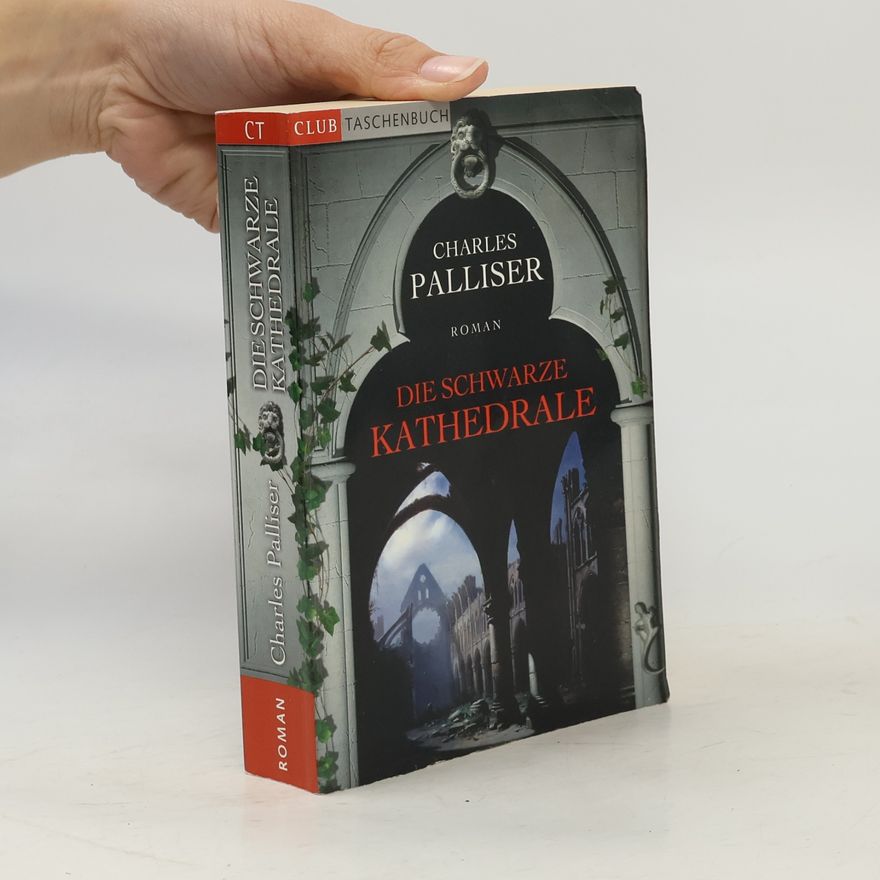 Charles Palliser Die Schwarze Kathedrale
