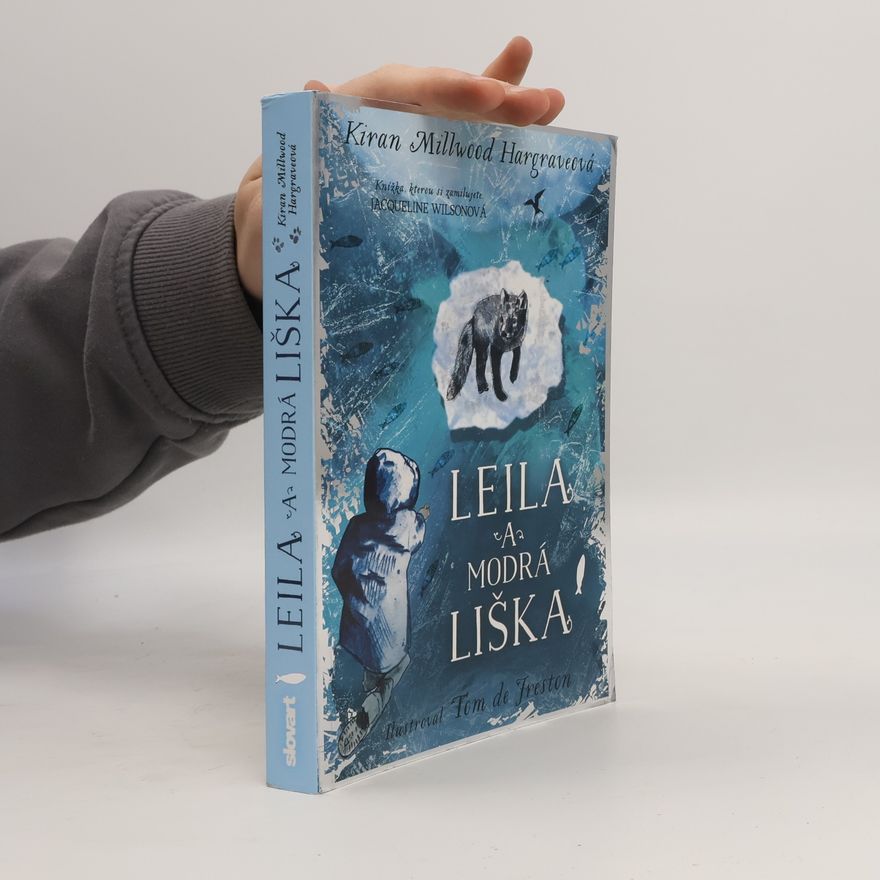 Kiran Millwood Hargrave Leila a modrá liška