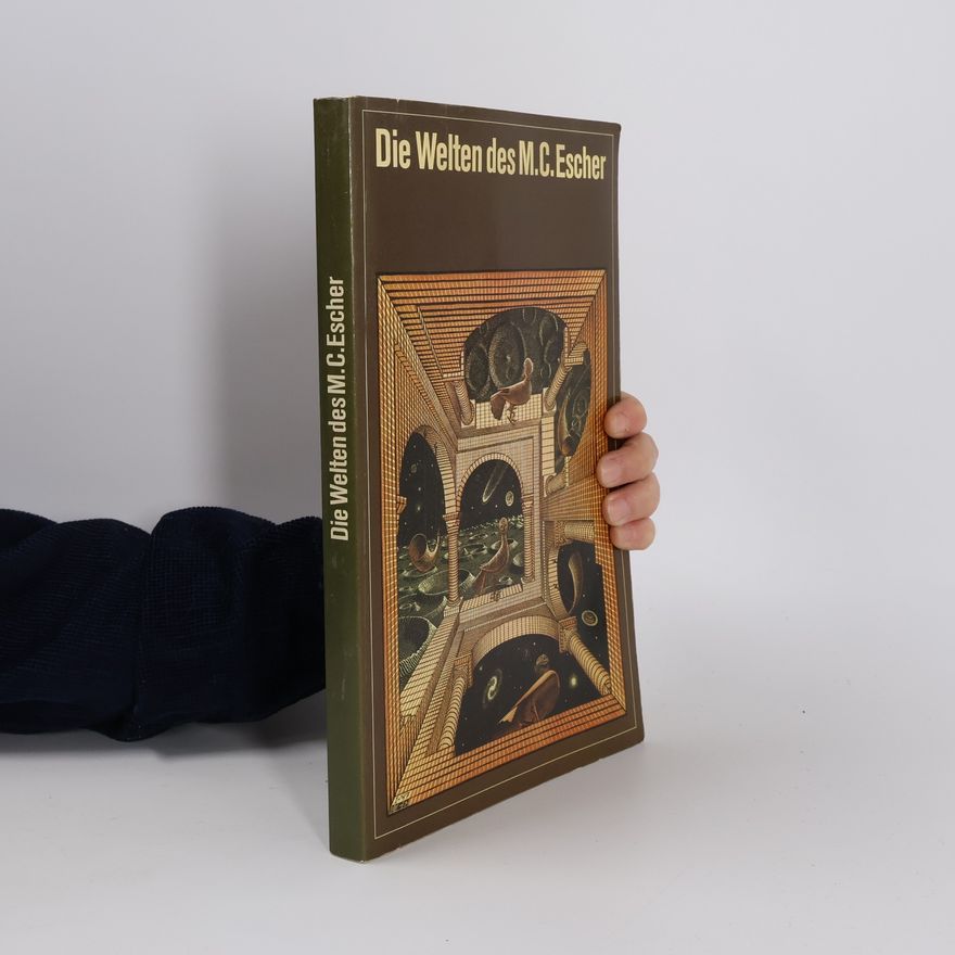 M. C. Escher Die Welten des M. C. Escher