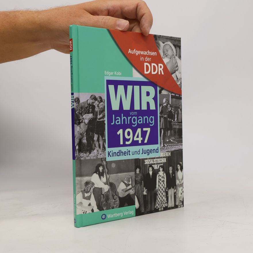 Edgar Kobi Wir vom Jahrgang 1947