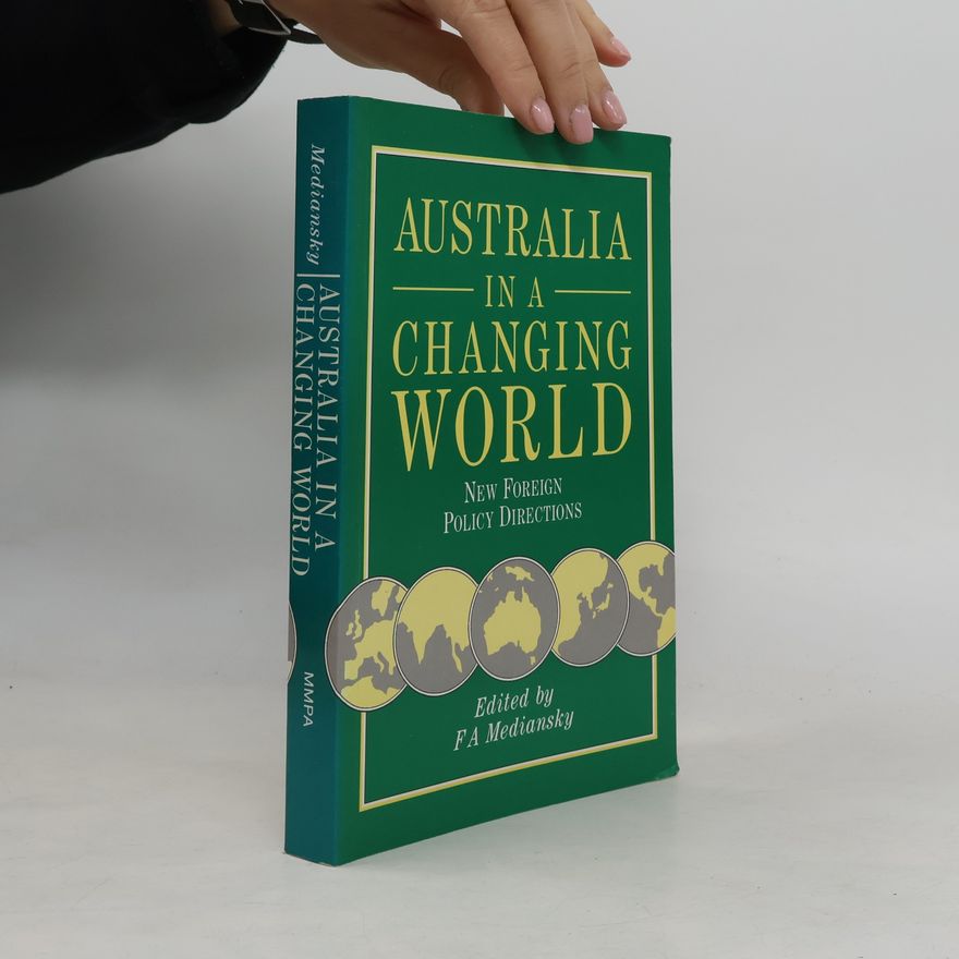F.A. Mediansky Australia in a changing world