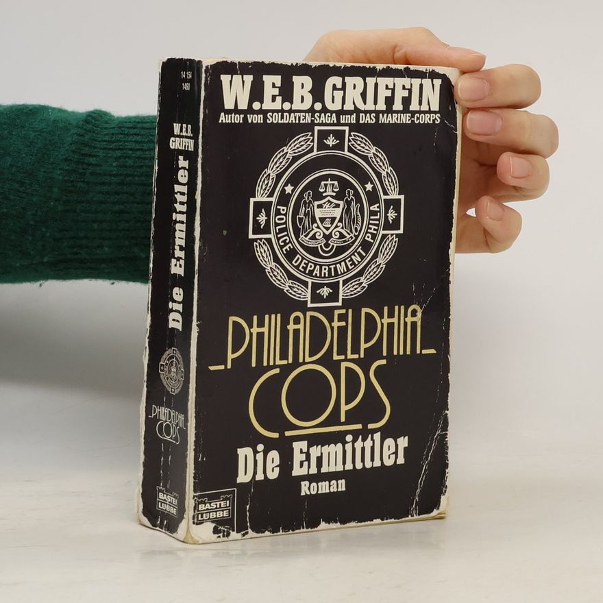 W. E. B. Griffin Die Philadelphia-Cops