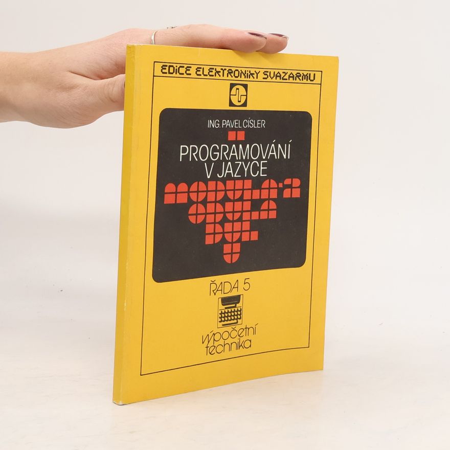 Pavel Císler Edice Elektroniky Svazarmu - 5: Programování v jazyce Modula-2