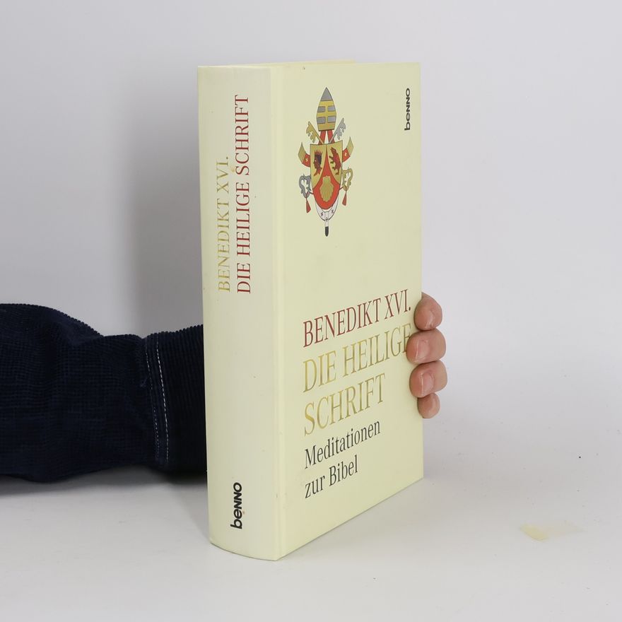 Joseph Ratzinger Die Heilige Schrift. Meditationen zur Bibel