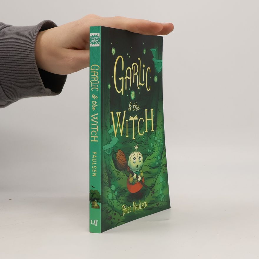Bree Paulsen Garlic and the Witch