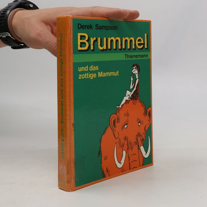 Derek Sampson Brummel und das zottige Mammut